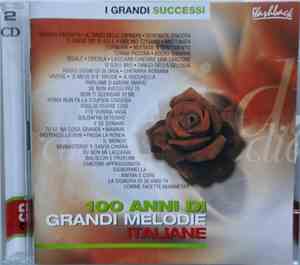 Various - 100 Anni Di Grandi Melodie Italiane