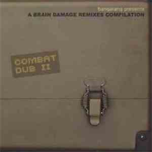 Various - Combat Dub II - Bangarang Presents: A Brain Damage Remixes Compil ...
