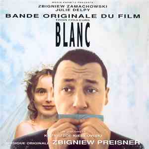 Zbigniew Preisner - Trois Couleurs: Blanc (Bande Originale Du Film)