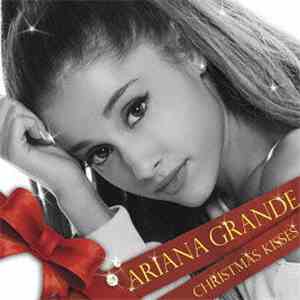 Ariana Grande - Christmas Kisses