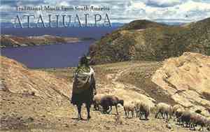 Atahualpa  - Traditional Music From South America