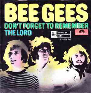 Bee Gees - Don't Forget To Remember / The Lord