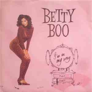 Betty Boo - I'm On My Way