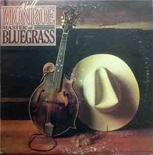 Bill Monroe - Master Of Bluegrass