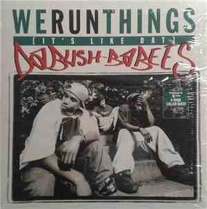 Da Bush-Babees - We Run Things (It's Like Dat) / Original