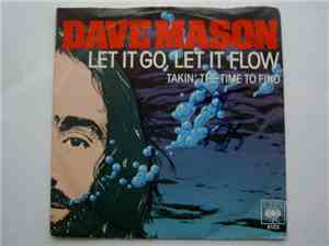 Dave Mason - Let It Go, Let It Flow