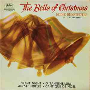 Eddie Dunstedter At The Console - The Bells Of Christmas