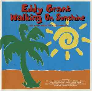 Eddy Grant - Walking On Sunshine - The Very Best Of Eddy Grant