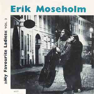 Erik Moseholm's Trio - My Favourite Ladies, Vol. 3