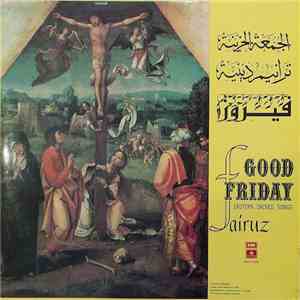 فيروز = Fairuz - الجمعة الحزينة ترانيم دينية = Good Friday Eastern Sacred S ...