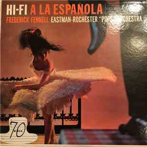Frederick Fennell, Eastman-Rochester Pops - Hi-Fi A La Espaňola And Popover ...