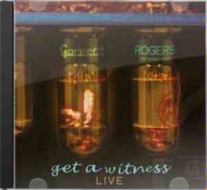 Garnet Rogers - Get A Witness - Live