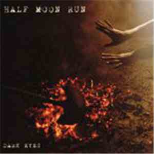 Half Moon Run - Dark Eyes