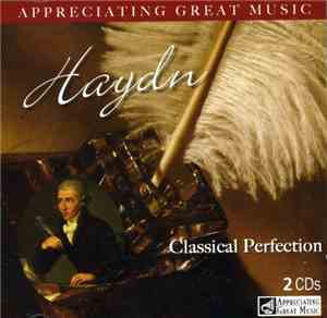 Haydn - Classical Perfection - Appreciating Great Music