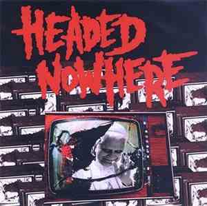 Headed Nowhere - 5th Birthday Release
