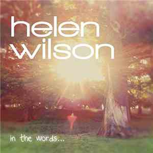 Helen Wilson  - In The Words…