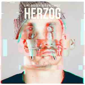 Herzog  - Eine Drogenlose Frechheit