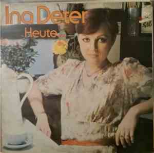 Ina Deter - Heute...