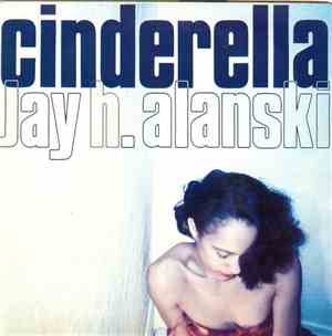 Jay Alanski - Cinderella