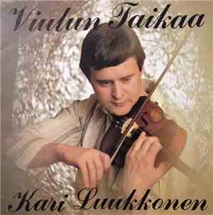 Kari Luukkonen  - Viulun Taikaa