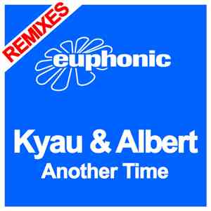 Kyau & Albert - Another Time (Remixes)