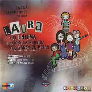 Laura Fernández , Adríán Martínez , Álex Nieves, Ana Pérez , Pedro De La Torre - Laura y El Enigma De La Música Perdida En El Vagón Del Metro