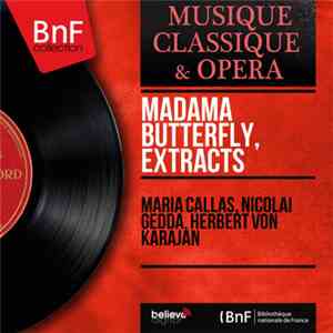 Maria Callas, Nicolai Gedda, Herbert von Karajan - Madame Butterfly, Extrac ...
