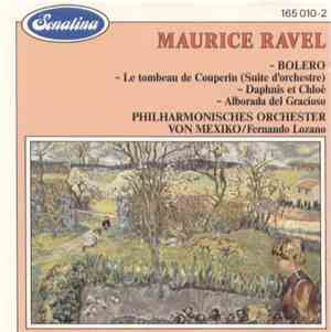 Maurice Ravel : Philharmonisches Orchester Von Mexiko / Fernando Lozano - B ...