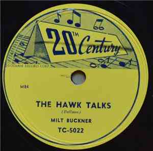 Milt Buckner - The Hawk Talks / There'll Never Be Another You