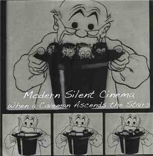 Modern Silent Cinema - When A Caveman Ascends The Stairs