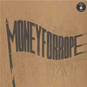 Money For Rope - Money For Rope