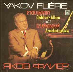 P. Tchaikovsky - Yakov Fliere - Children's Album