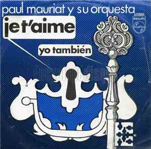 Paul Mauriat - Je T'Aime... Moi Non Plus