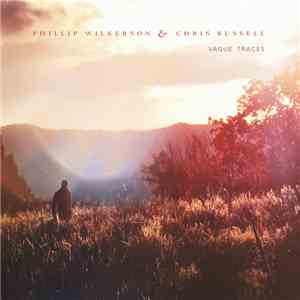 Phillip Wilkerson & Chris Russell  - Vague Traces