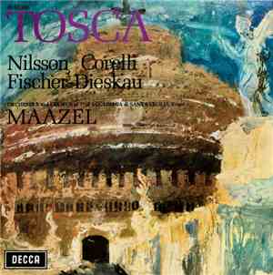 Puccini, Nilsson, Corelli, Fischer-Dieskau, Orchestra And Chorus Of The Acc ...