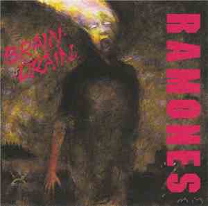 Ramones - Brain Drain