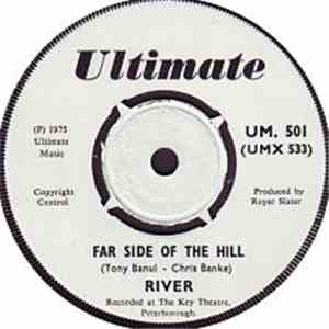 River  - Far Side Of The Hill