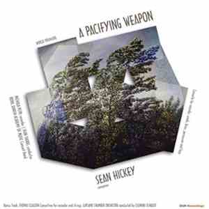 Sean Hickey - A Pacifying Weapon