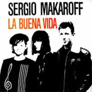 Sergio Makaroff - La Buena Vida