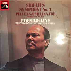 Sibelius - Bournemouth Symphony Orchestra, Paavo Berglund - Symphony No. 3, ...