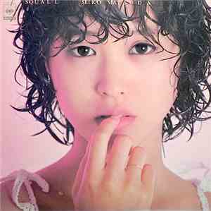 松田聖子 - Squall
