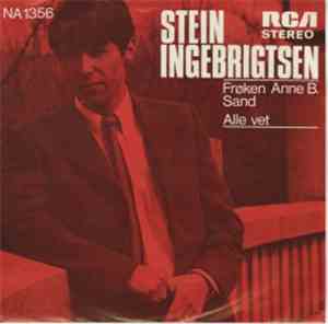 Stein Ingebrigtsen - Frøken Anne B Sand / Alle Vet