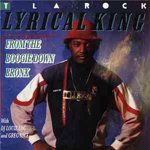 T La Rock - Lyrical King (From The Boogie Down Bronx)