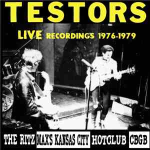 Testors - Live Recordings 1976-79