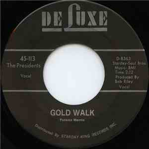 The Presidents  - Gold Walk / I Want My Baby