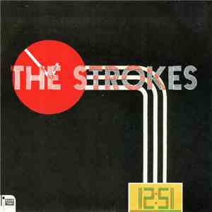The Strokes - 12:51