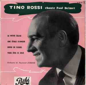 Tino Rossi - Chante Paul Delmet