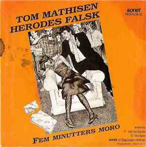Tom Mathisen & Herodes Falsk - Fem Minutters Moro