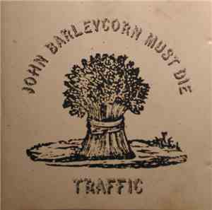 Traffic - John Barleycorn Must Die