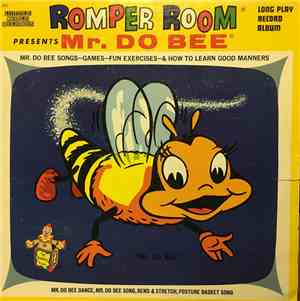 Unknown Artist - Romper Room Presents Mr. Do Bee